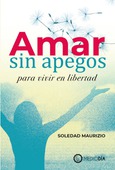 Amar sin apegos